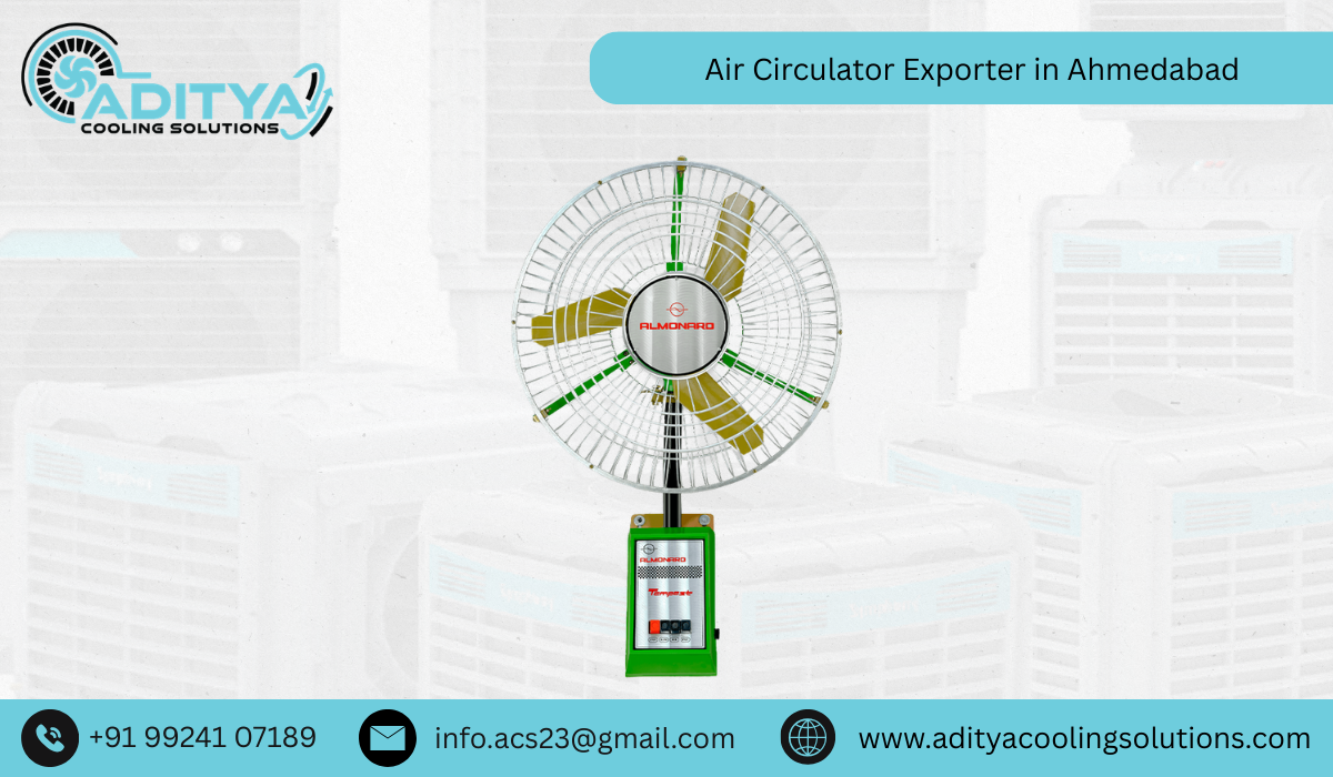 Air Circulator Exporter in Ahmedabad