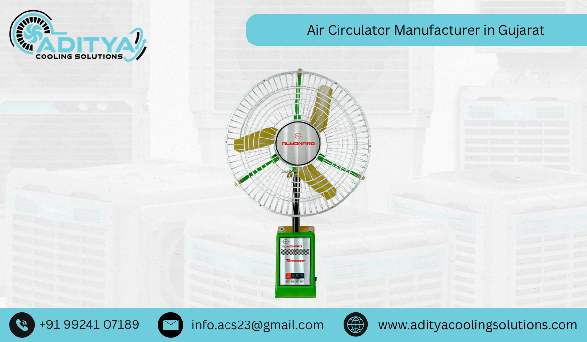 Air Circulator Manufacturer in Gujarat