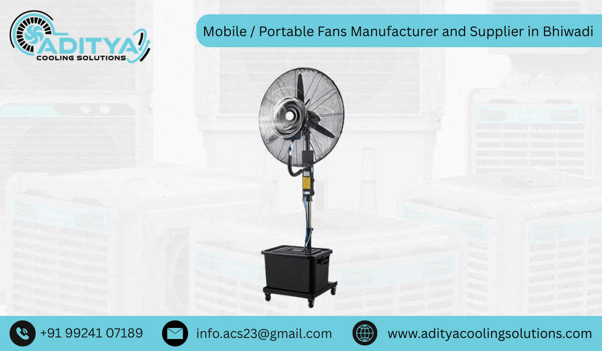 Mobile / Portable Fans Manufacturer and Supplier in Bhiwadi